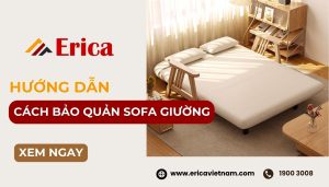 Hướng dẫn cách bảo quản sofa giường đúng cách kéo dài tuổi thọ