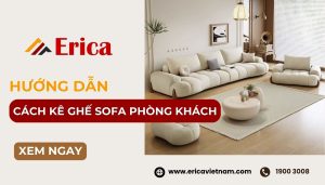 Hướng dẫn cách kê ghế sofa phòng khách khoa học, đón tài lộc