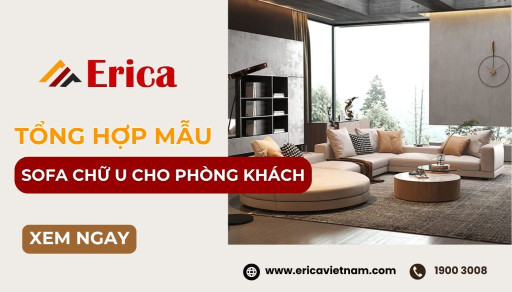 Top 50+ Mẫu Ghế Sofa chữ U cho phòng khách hiện đại, sang trọng