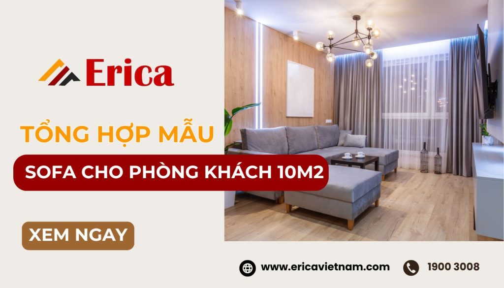 Các mẫu bàn ghế sofa cho phòng khách 10m2