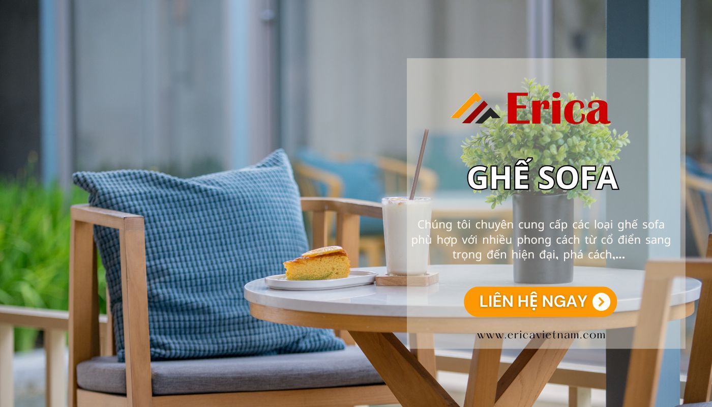 Erica chuyên cung cấp các mẫu ghế sofa giá rẻ, uy tín