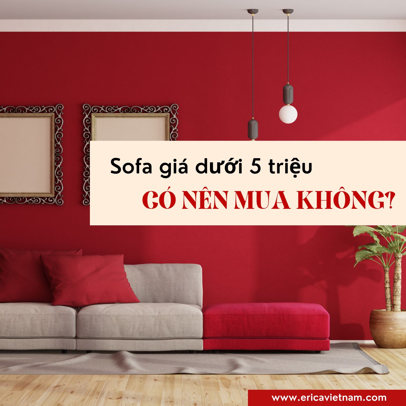 Sofa giá rẻ dưới 5 triệu có chất lượng, có nên mua không?