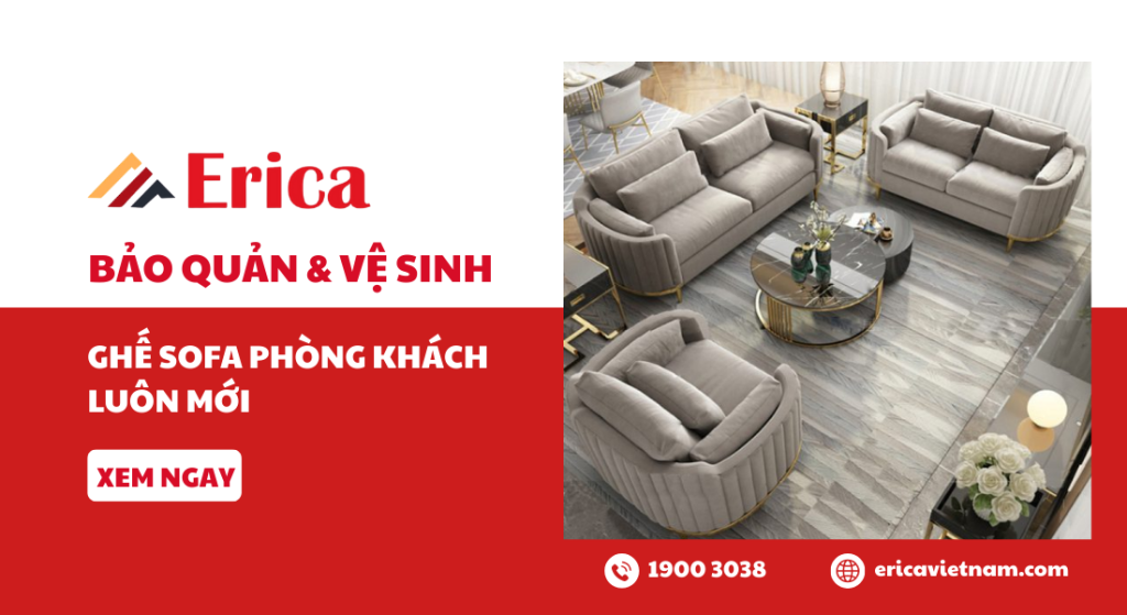Bảo quản và vệ sinh ghế sofa phòng khách luôn mới