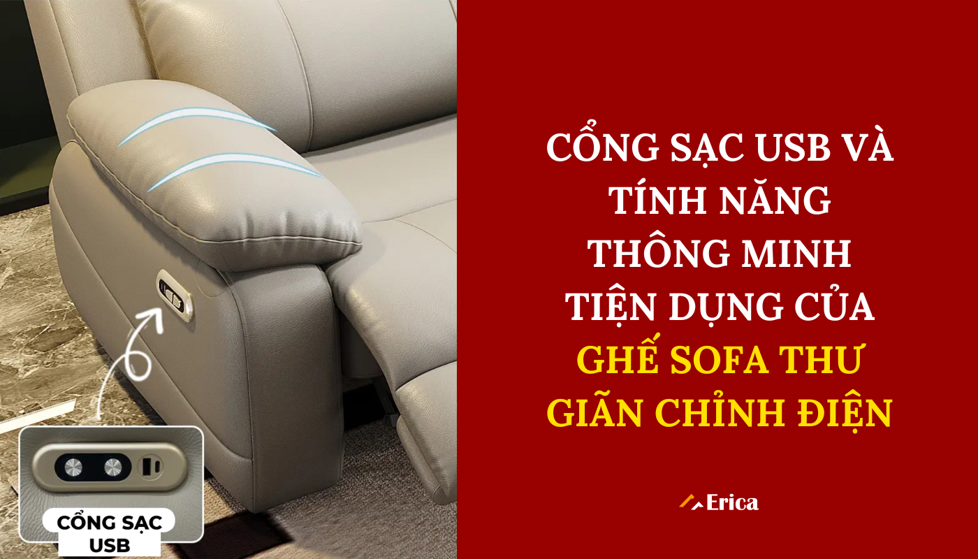 Cổng sạc usb và tính năng thông minh tiện dụng của ghế sofa thư giãn chỉnh điện