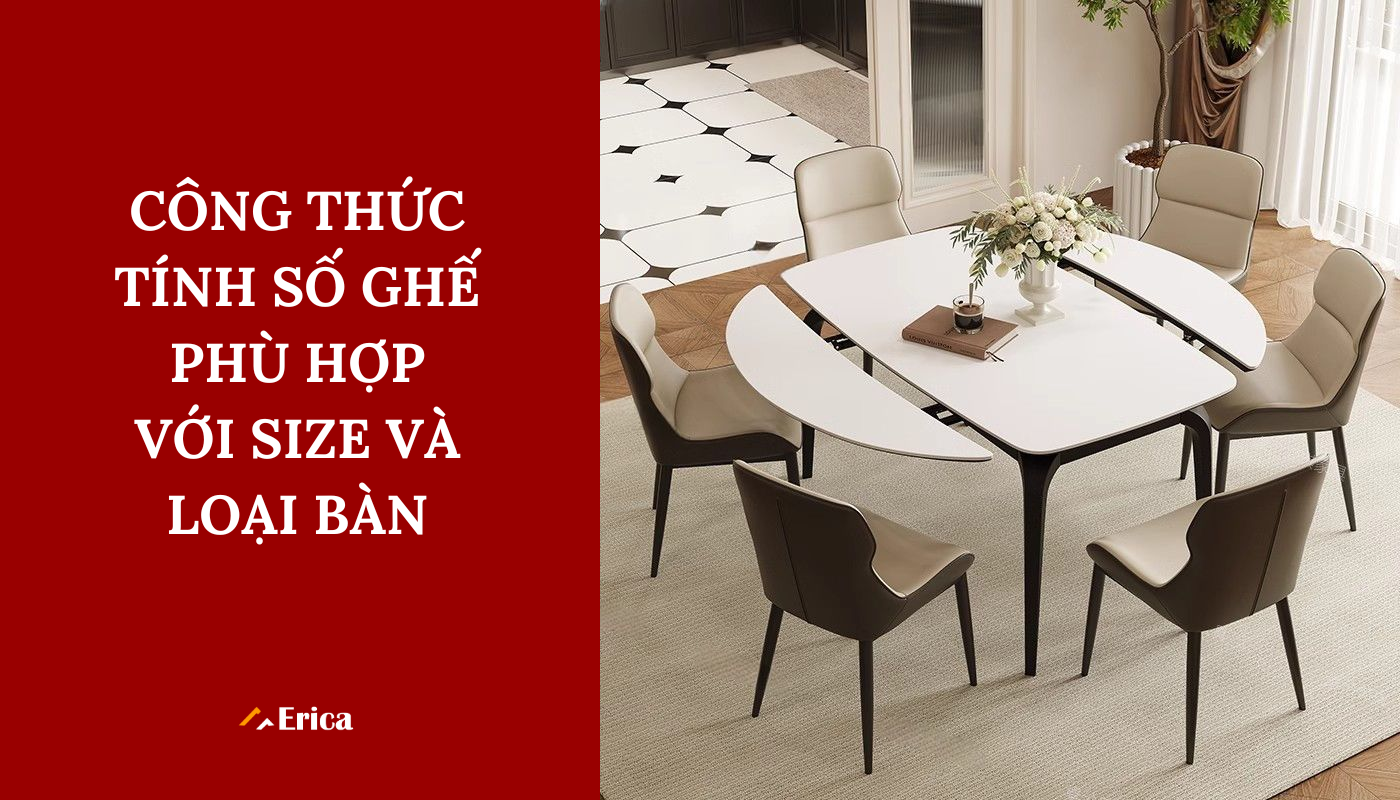Công thức tính số ghế phù hợp với size và loại bàn