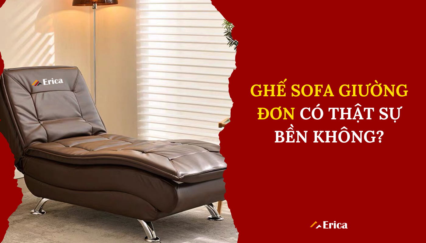 Ghế sofa giường đơn có thật sự bền không