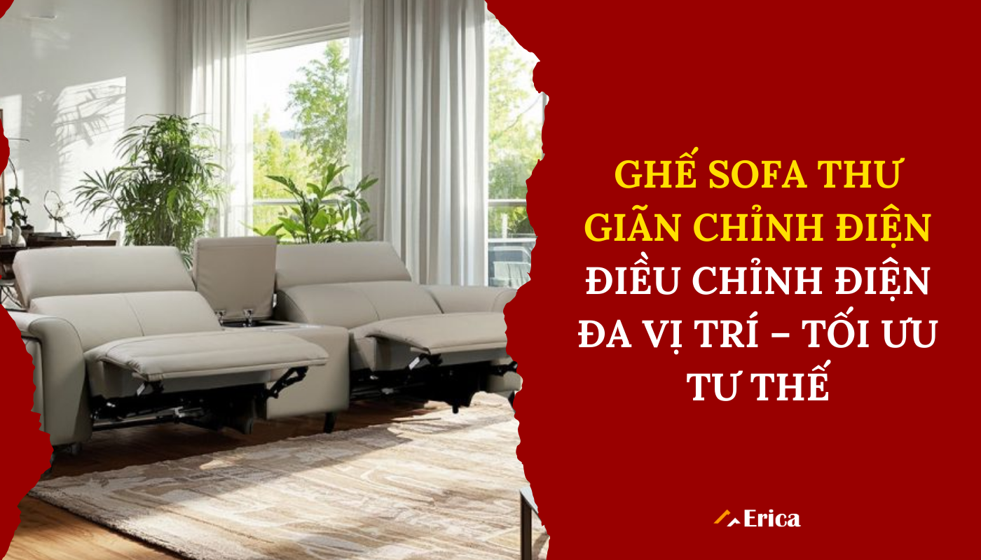 Ghế sofa thư giãn chỉnh điện điều chỉnh điện đa vị trí tối ưu tư thế