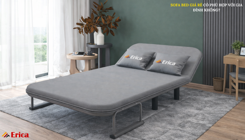 Sofa bed giá rẻ có phù hợp với gia đình không?
