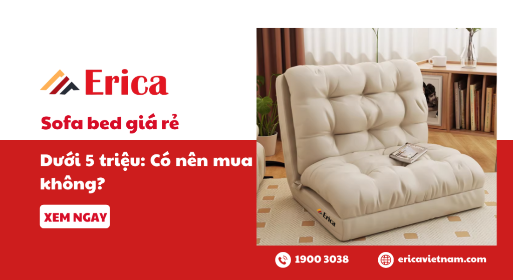 Sofa bed giá rẻ dưới 5 triệu có nên mua không?