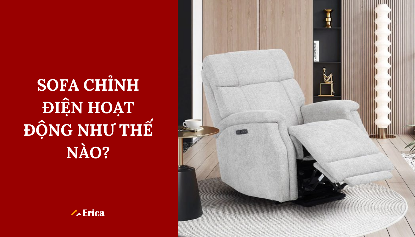 Sofa chỉnh điện hoạt động như thế nào?