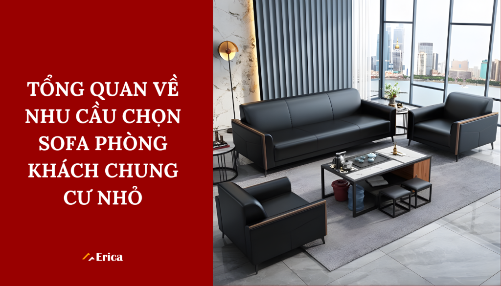 Tổng quan về nhu cầu chọn sofa phòng khách chung cư