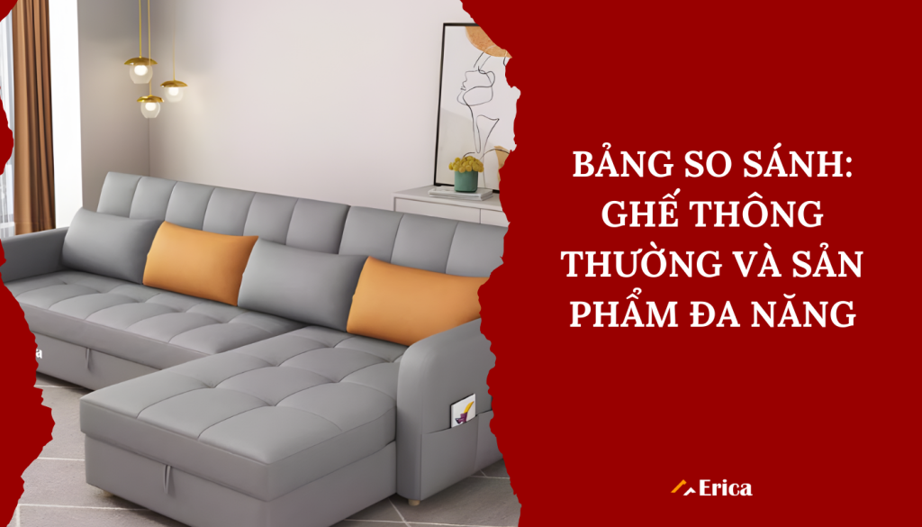 Bảng so sánh ghế thông thường và sản phẩm đa năng