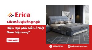 Các mẫu giường ngủ hiện đại phổ biến ở Việt Nam hiện nay