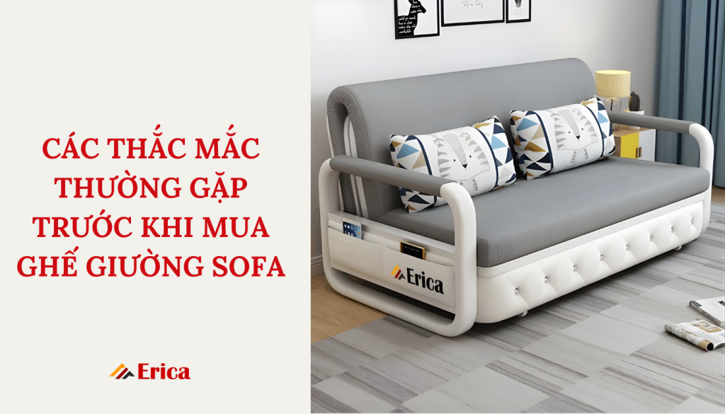 Các thắc mắc thường gặp trước khi mua sofa giường