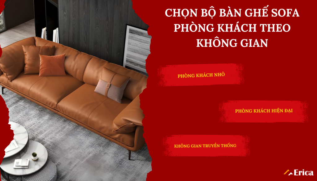 Chọn bộ bàn ghế sofa phòng khách theo không gian