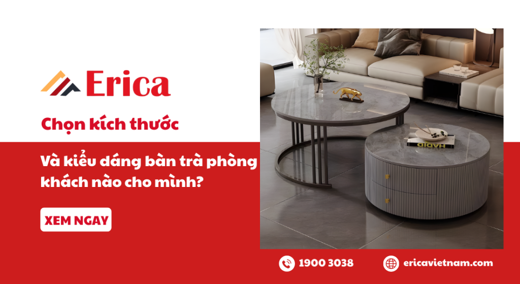 Chọn kích thước và kiểu dáng bàn trà phòng khách nào cho mình