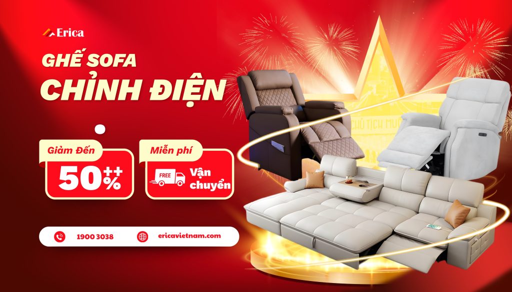Ghế sofa chỉnh điện tại Erica với nhiều ưu đãi hấp dẫn