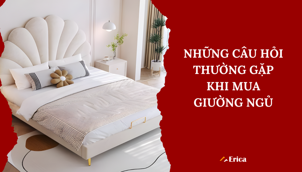 Những câu hỏi thường gặp khi mua giường