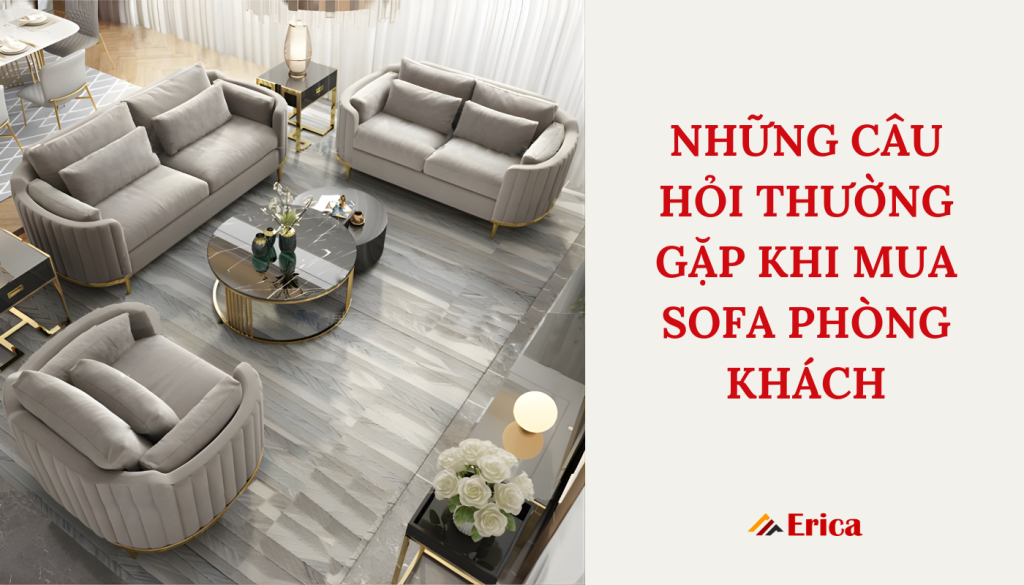 Những câu hỏi thường gặp khi mua sofa