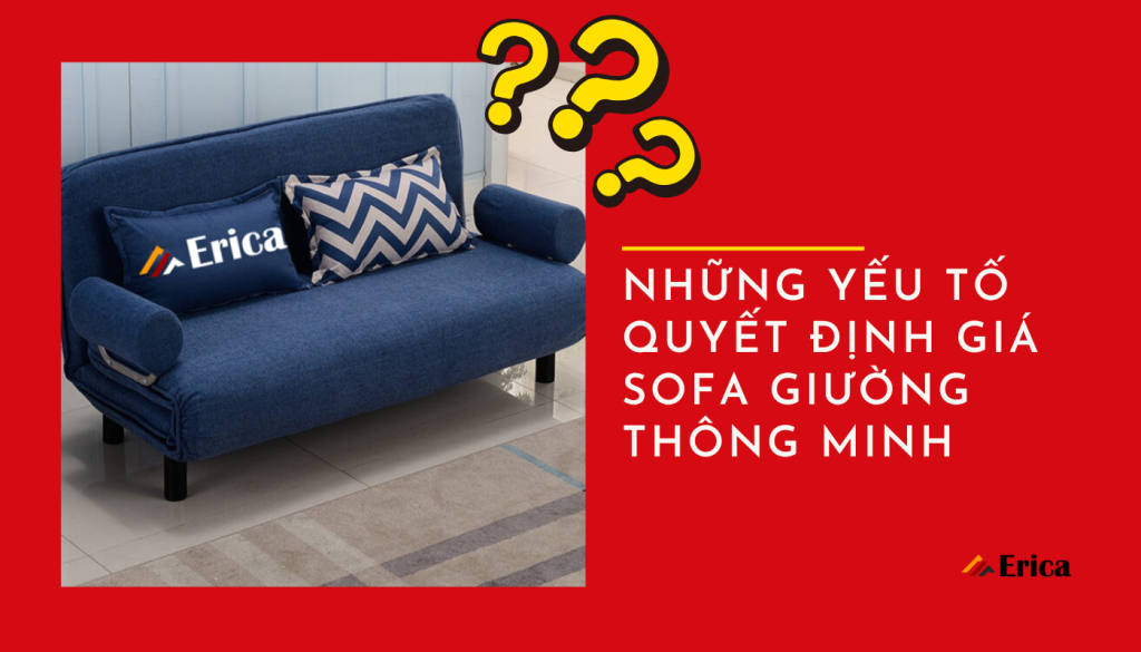 Những yếu tố quyết định giá sofa giường thông minh