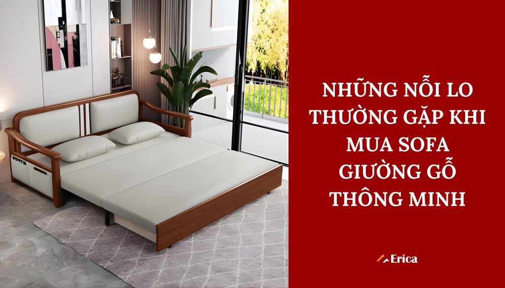 Nỗi lo thường gặp khi mua sofa giường gỗ 
