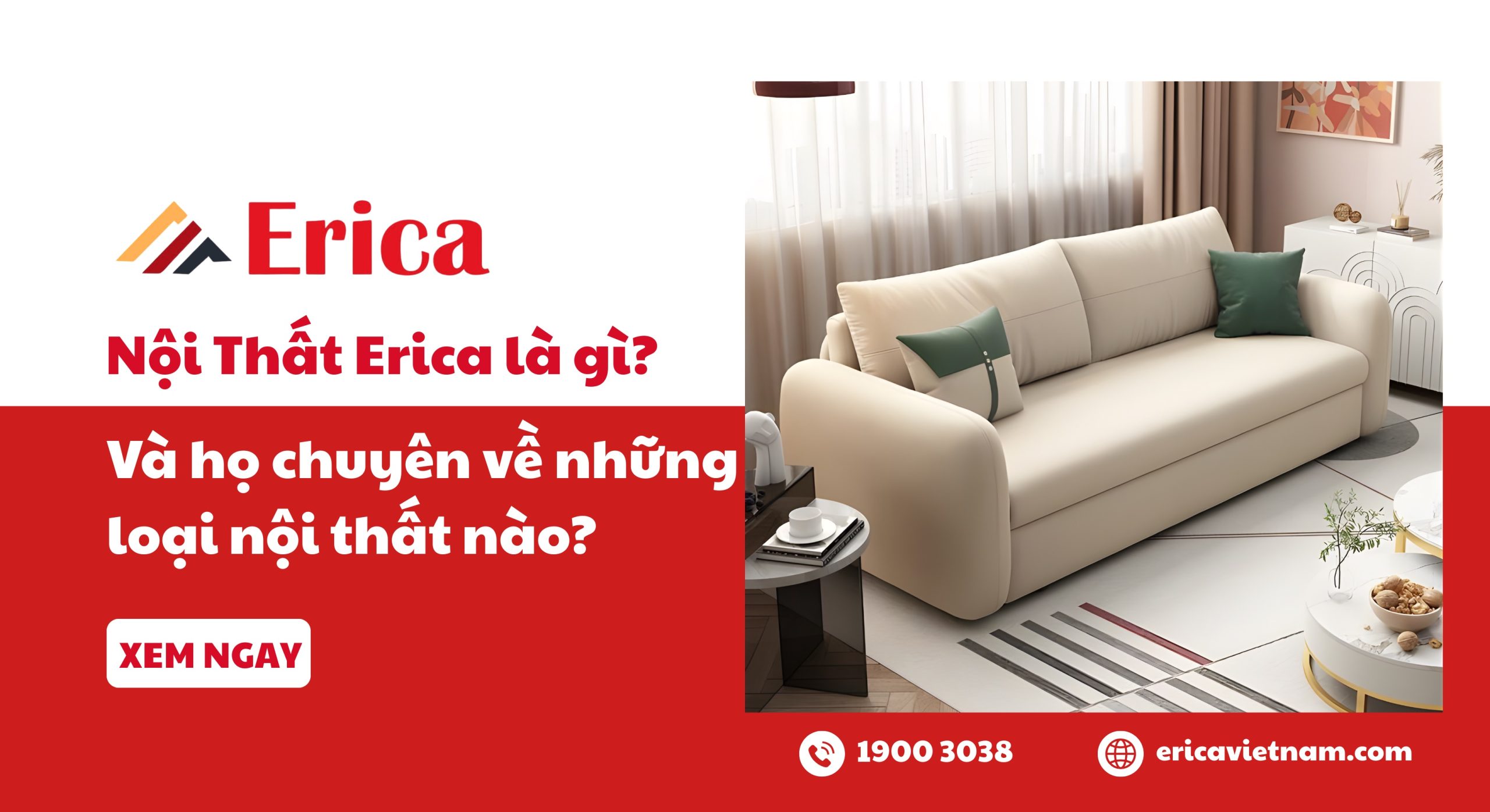Nội thất Erica là gì? và họ chuyên về những loại nội thất nào?