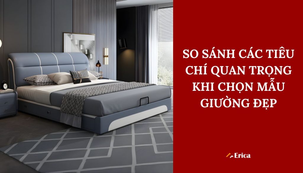 So sánh các tiêu chí khi chọn giường ngủ