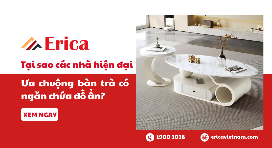 Tại sao các nhà hiện đại ưa chuộng bàn trà có ngăn chứa đồ ẩn