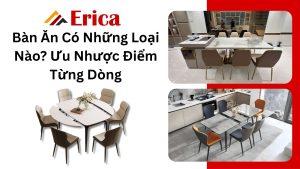 Bàn Ăn Có Những Loại Nào? Ưu nhược điểm từng dòng
