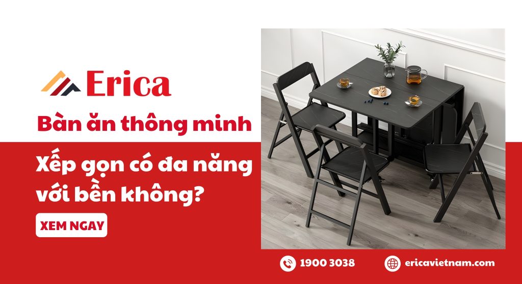 Bàn ăn thông minh xếp gọn có đa năng với bền không?