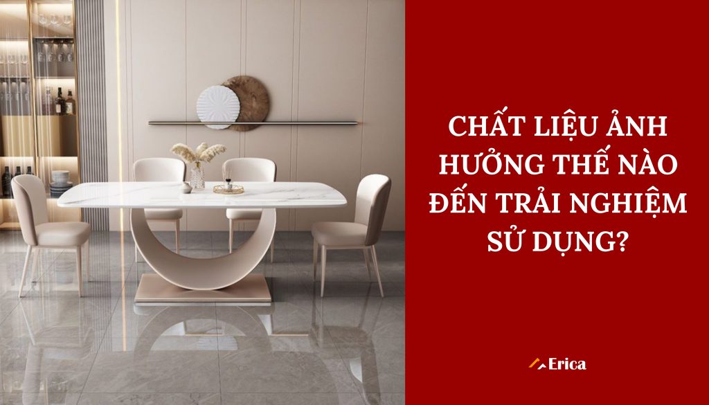 Chất liệu ảnh hưởng thế nào đến trải nghiệm sử dụng