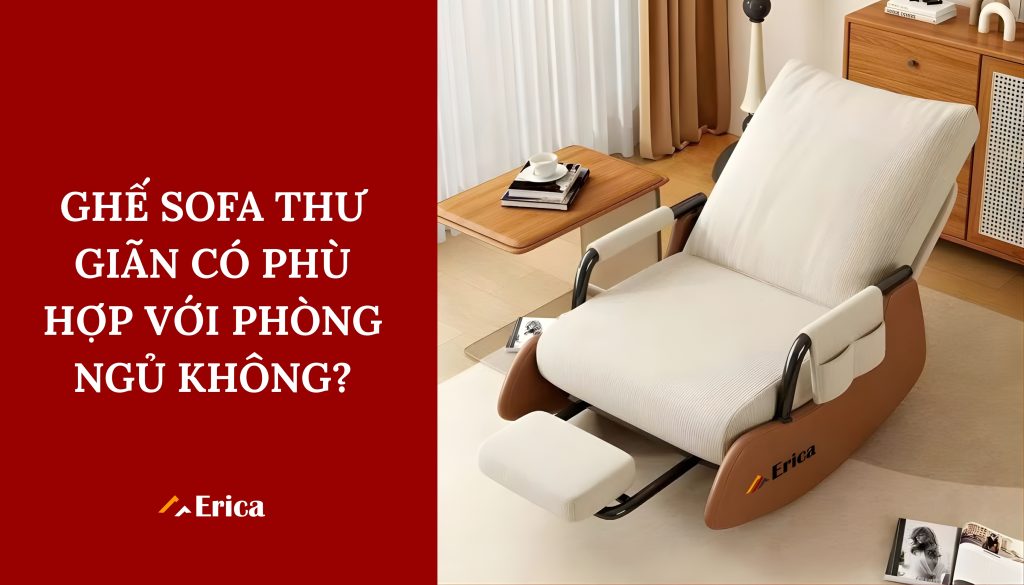Ghế sofa thư giãn có phù hợp với phòng ngủ không?