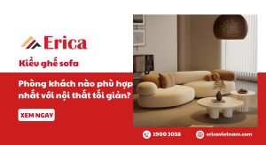 Kiểu ghế sofa phòng khách nào phù hợp nhất với nội thất tối giản