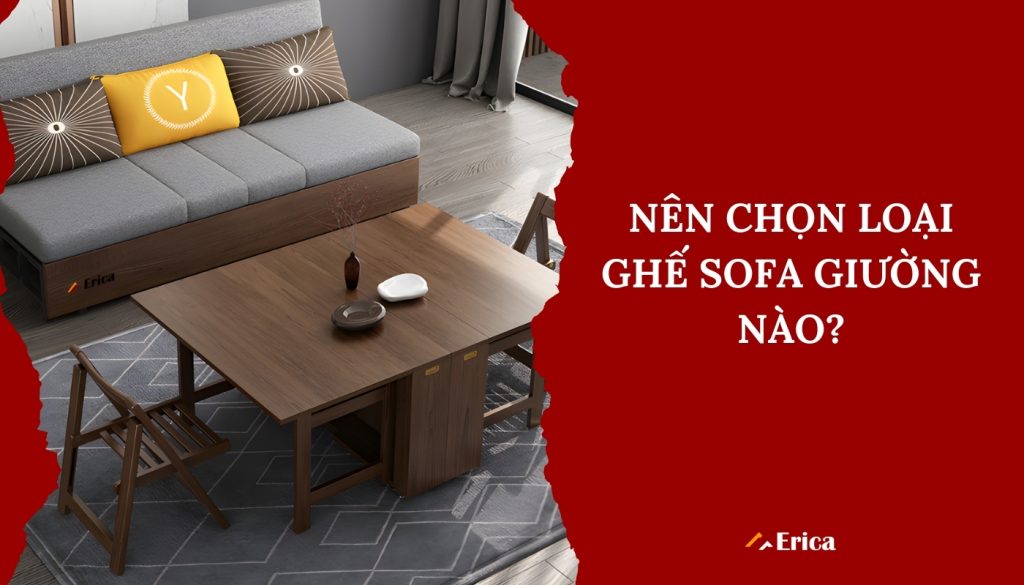 Nên chọn loại sofa gấp nào?