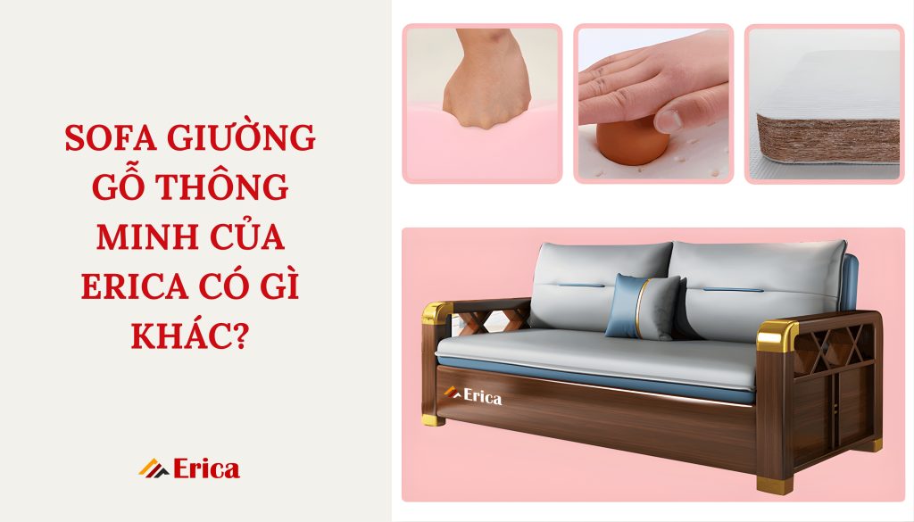 Sofa giường gỗ thông minh của Erica có gì khác?