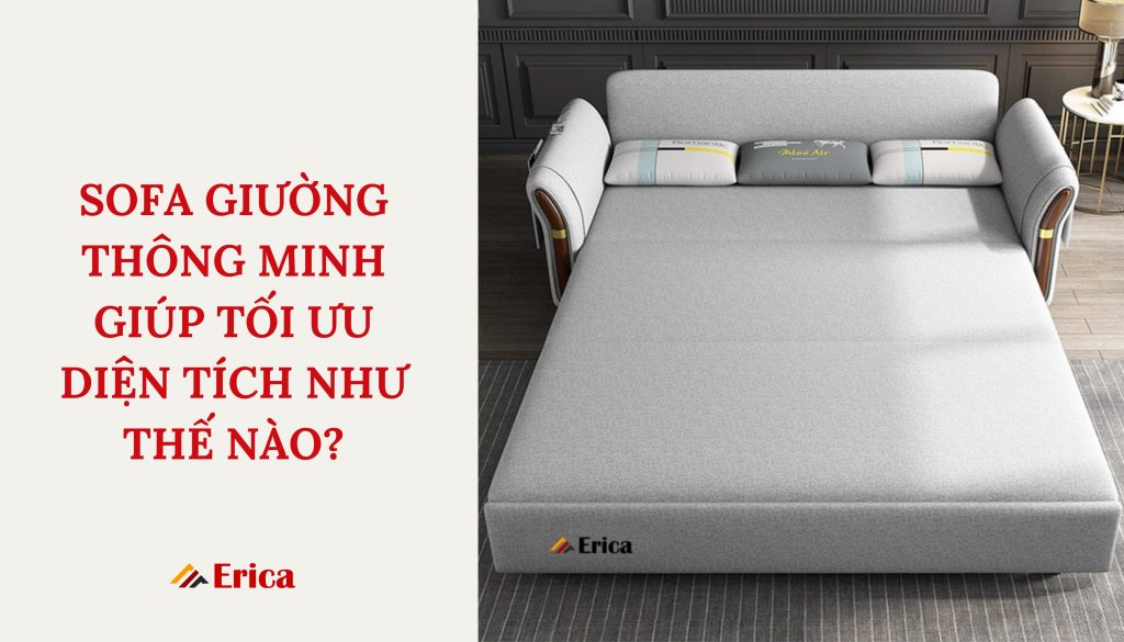 Sofa giường tối ưu diện tích như thế nào?
