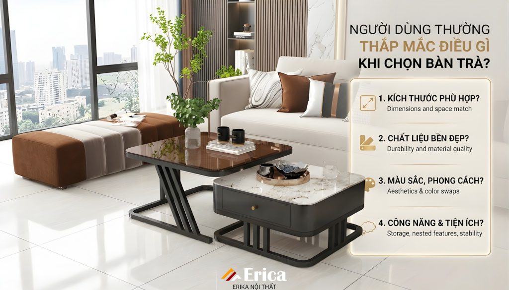 Các thắc mắc của người dùng khi chọn bàn trà phòng khách