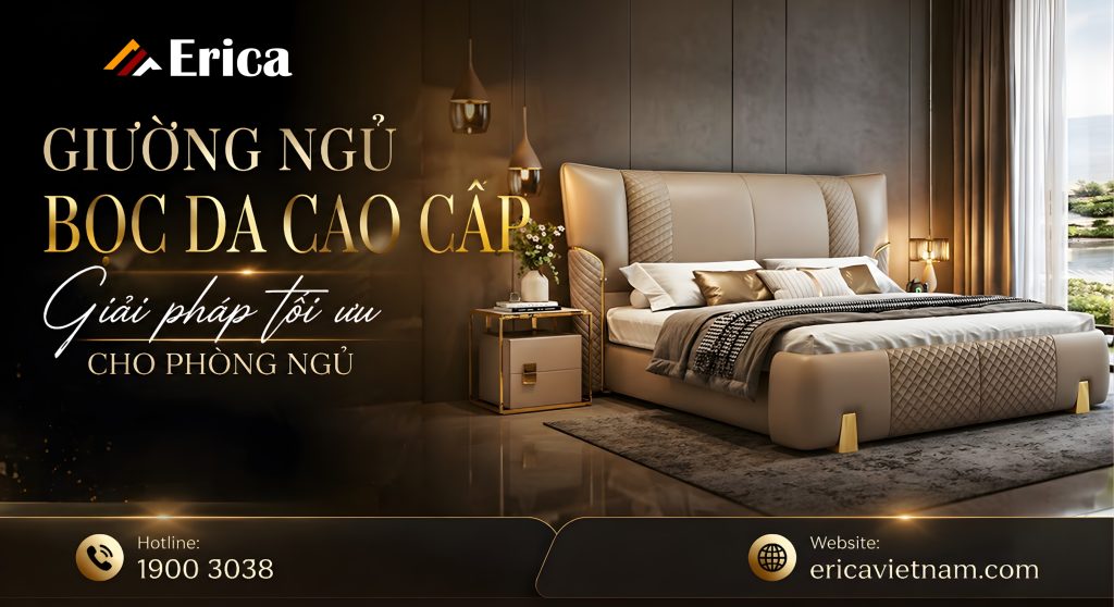 Giường ngủ bọc da cao cấp giải pháp tối ưu cho phòng ngủ