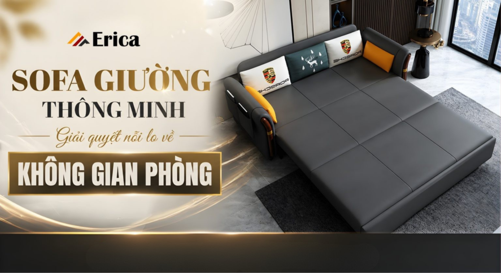 Sofa giường thông minh – Giải quyết nỗi lo về không gian phòng
