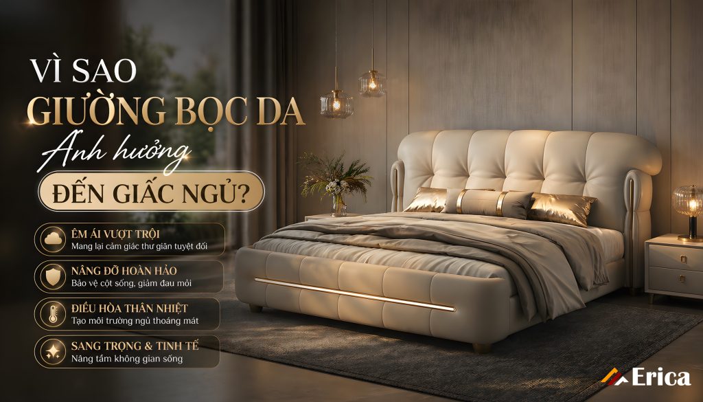 Vì sao giường ngủ bọc da ảnh hưởng đến giấc ngủ?