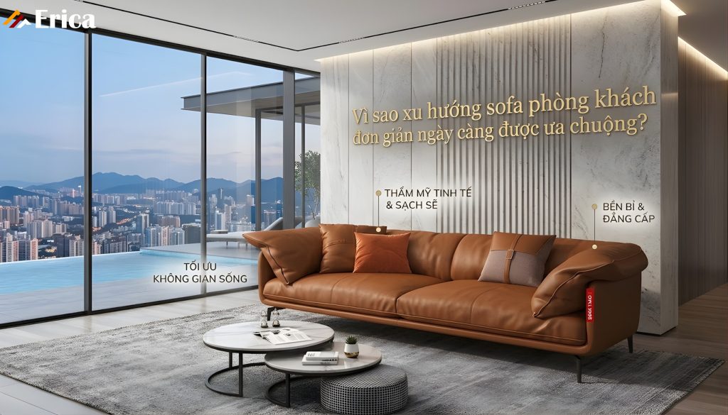Vì sao xu hướng đơn giản ở bộ sofa được ưa chuộng?