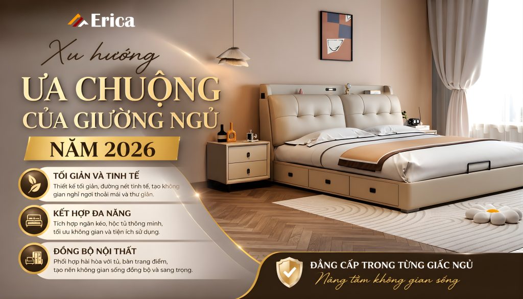 Xu hướng ưa chuộng của giường ngủ năm 2026