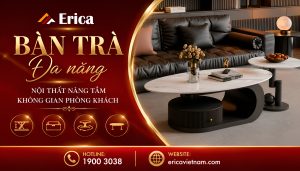Bàn trà đa năng nội thất nâng tầm không gian phòng khách