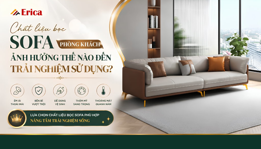chat-lieu-boc-sofa-phong-khach-anh-huong-the-nao-den-trai-nghiem