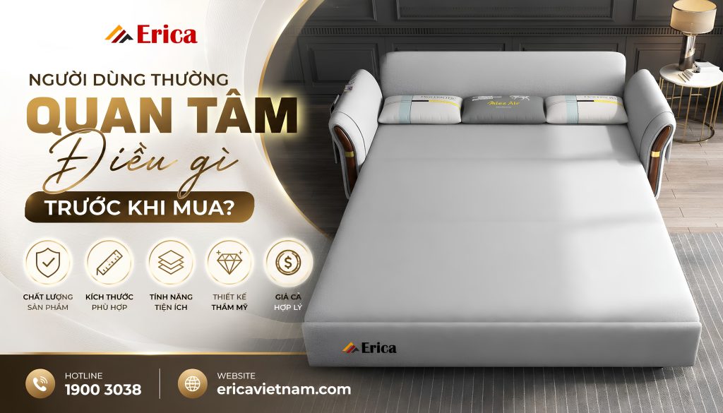 Người dùng thường quan tâm điều gì trước khi mua sofa giường