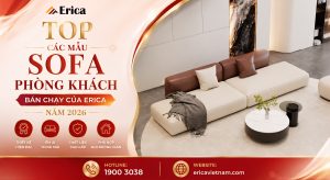 Top các mẫu sofa phòng khách bán chạy của Erica năm 2026