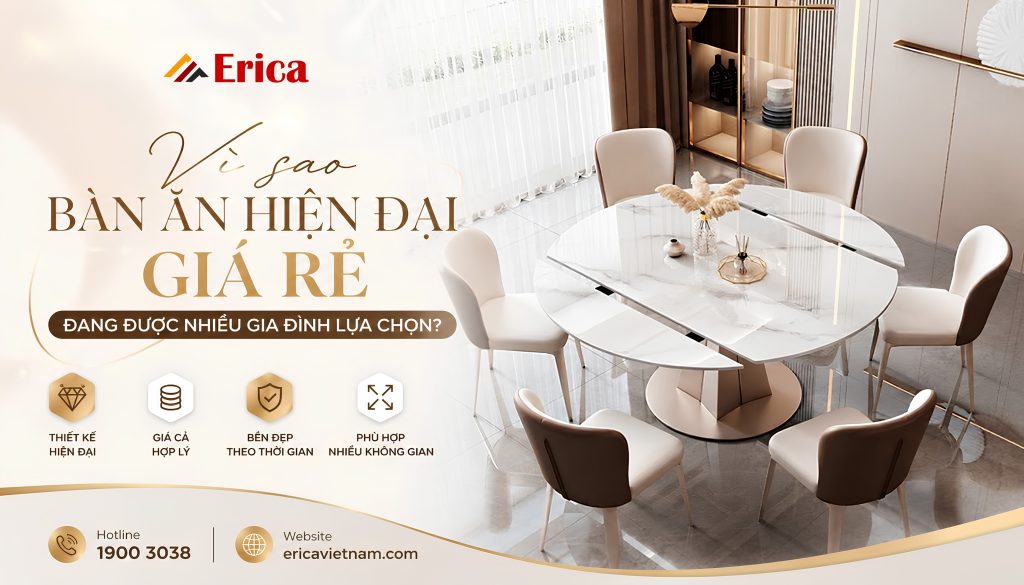 Vì sao bàn ăn hiện đại được lựa chọn nhiều?