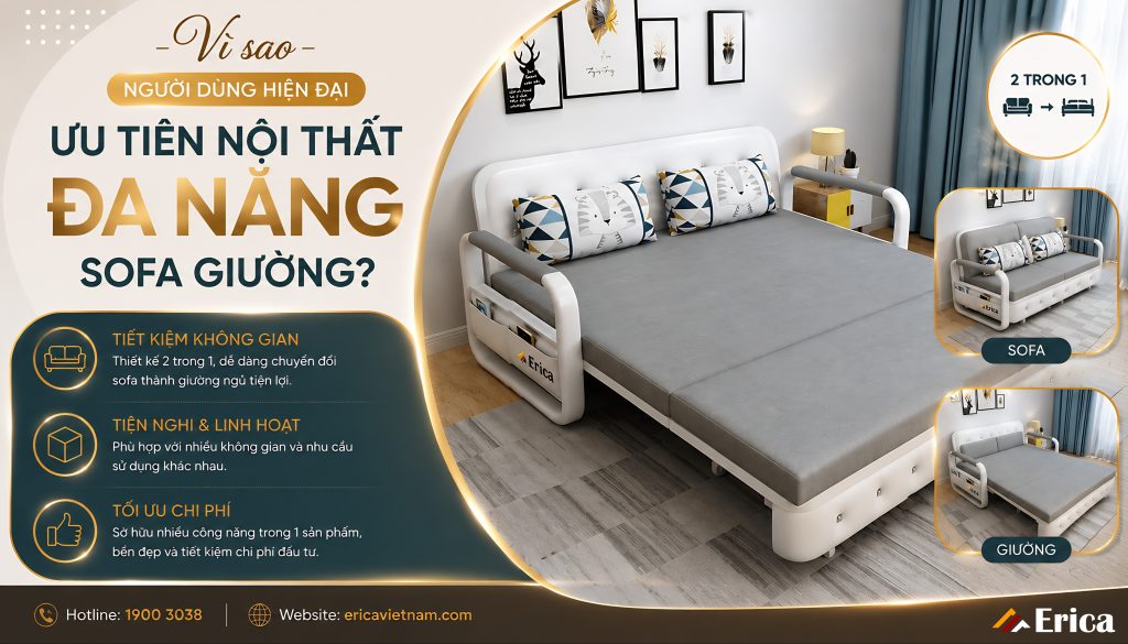 Vì sao người dùng ưu tiên nội thất đa năng sofa giường?