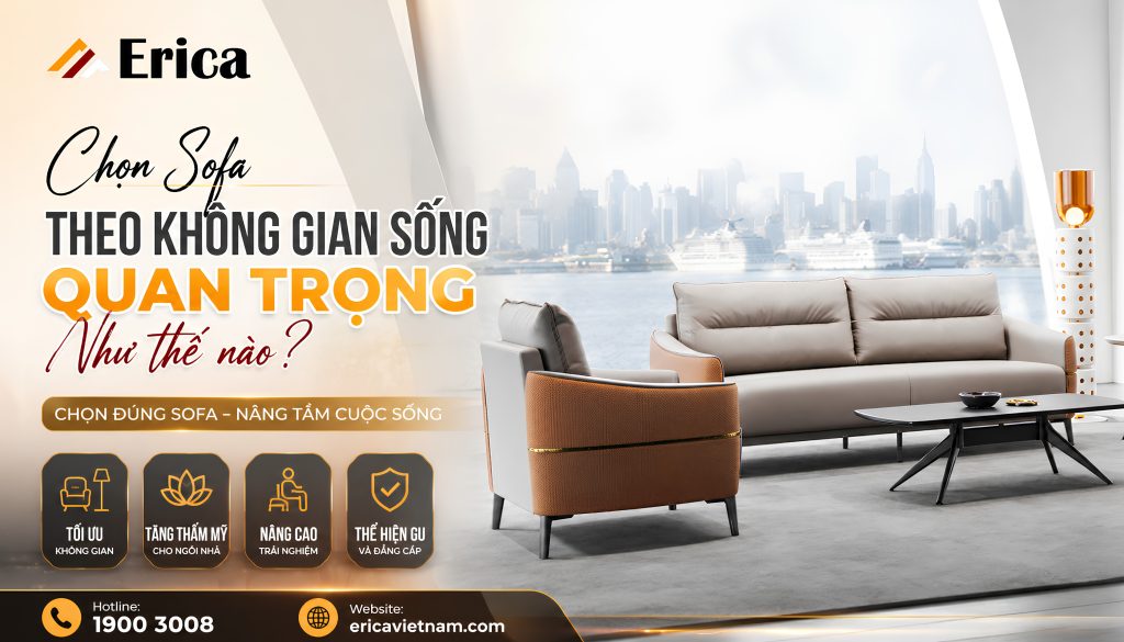 Chọn sofa theo không gian sống sao lại quan trọng?