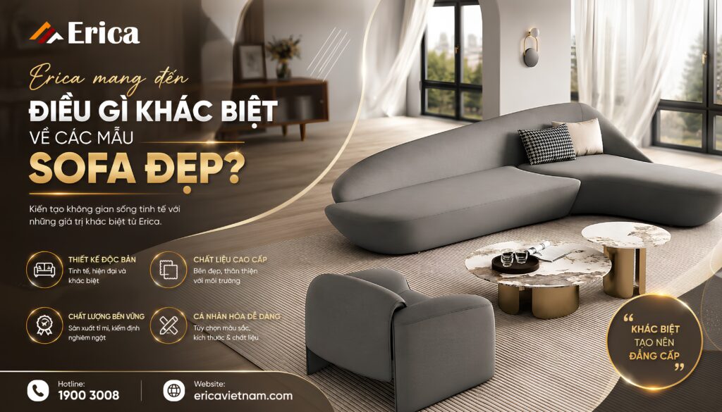 Erica mang đến khác biệt về các mẫu sofa đẹp